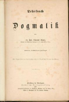 Lehrbuch der Dogmatik. 2. verbesserte Auflage. 
