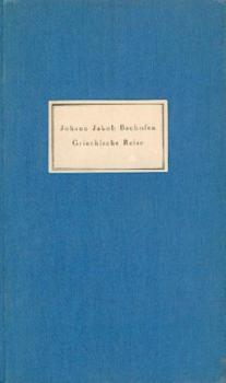 Griechische Reise. Hrsg. v. Georg Schmidt. 