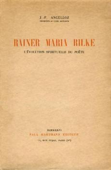 Rainer Maria Rilke. L'evolution spirituelle du poete. 