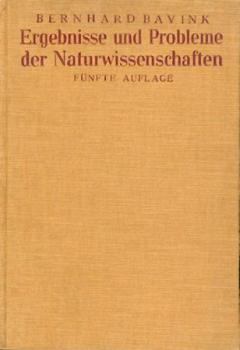Ergebnisse und Probleme der Naturwissenschaften. Eine Einführung in die heutige Naturphilosophie. 5. neu bearb. u. erw. Aufl. 
