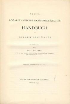 Neues logarithmisch-trigonometrisches Handbuch. 9. Stereotypausgabe. 
