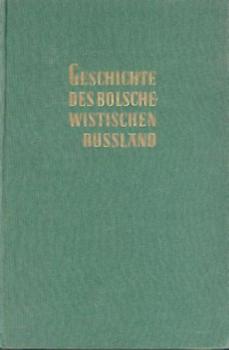 Geschichte des bolschewistischen Russland. 