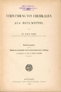 Verwendung von Chemikalien als Heilmittel. 