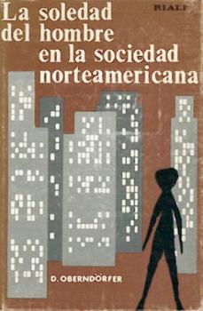 La soledad del hombre en la sociedad norteamericana. 