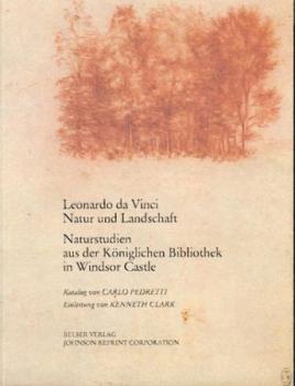 Natur und Landschaft. Naturstudien aus der Königlichen Bibliothek in Windsor Castle. Ausstellungskatalog. Katalog u. Supplementheft. 