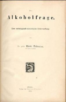 Die Alkoholfrage. Eine soziologisch-statistische Untersuchung. 