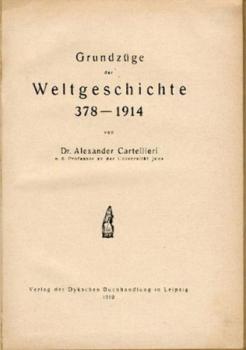 Grundzüge der Weltgeschichte 378 - 1914. 