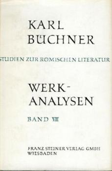 Studien zur römischen Literatur. Bd. VIII: Werkanalysen. 