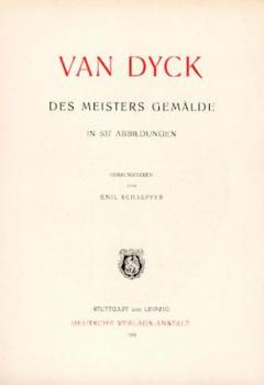 Van Dyck. Des Meisters Gemälde. Hrsg. v. Emil Schaeffer. 