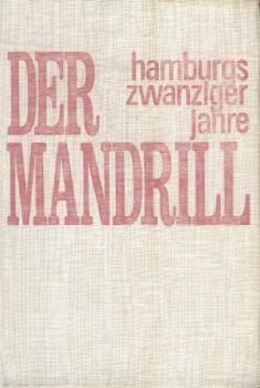 Der Mandrill. Hamburgs zwanziger Jahre. 