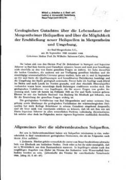 Geologisches Gutachten über die Lebensdauer der Mergentheimer Heilquellen und über die Möglichkeit der Erschließung neuer Heilquellen in Mergentheim und Umgebung, der Bad Mergentheim AG, am 30. September 1930 gehalten. 