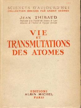 Vie et transmutations des atomes. 9. Tsd. 