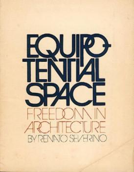 Equipotential Space. Freedom in Architecture. 