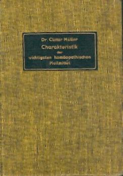 Charakteristik der wichtigsten homöopathischen Heilmittel. 5. verm. u. verb. Aufl. 