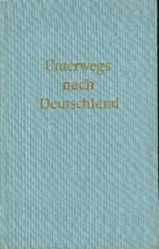 Unterwegs nach Deutschland. Erinnerungen eines ehemaligen Diplomaten. 11. Aufl. 