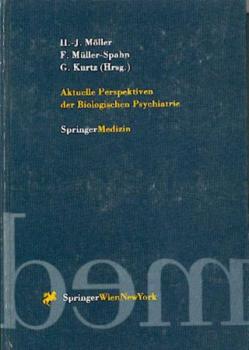 Aktuelle Perspektiven der Biologischen Psychiatrie. 