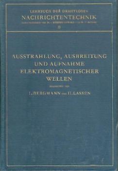 Ausstrahlung, Ausbreitung und Aufnahme elektromagnetischer Wellen. 