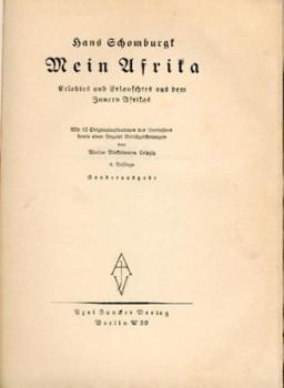 Mein Afrika. Erlebtes und Erlauschtes aus dem Innern Afrikas. 4. Aufl. Sonderausgabe. 