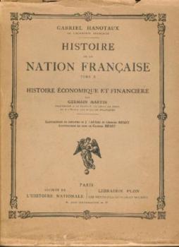 Histoire de la Nation Francaise. Band X: Histoire économique et financière. 