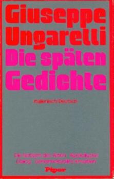 Die späten Gedichte. Italienisch / Deutsch. Übers. u. Nachwort v. Michael Marschall v. Bieberstein. 