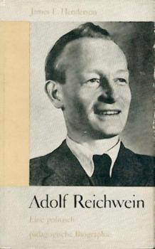Adolf Reichwein. Eine politisch-pädagogische Biographie. Hrsg. v. Helmut Lindemann. 