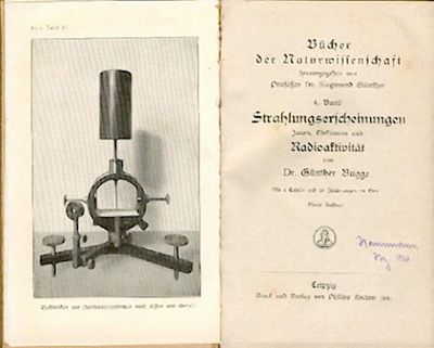 Strahlungserscheinungen. Jonen, Elektronen und Radioaktivität. 4. Aufl. 