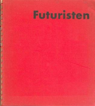 Futuristen. Ausstellungskatalog. 