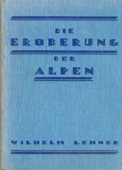 Die Eroberung der Alpen. 