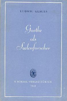 Goethe als Seelenforscher. 3. Aufl. 