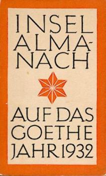 Insel-Almanach auf das Goethejahr 1932. Hrsg. v. K. Kippenberg. 