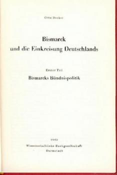 Bismarck und die Einkreisung Deutschlands. Nachdruck der Ausgabe Bln. 1923. 2 Bände. 