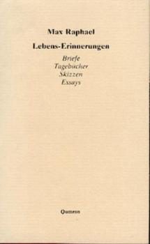 Lebens-Erinnerungen. Briefe, Tagebücher, Skizzen, Essays. Hrsg. v. Hans-Jürgen Heinrichs. 