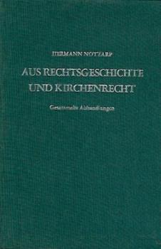Aus Rechtsgeschichte und Kirchenrecht. Gesammelte Abhandlungen. Hrsg. v. Friedrich Merzbacher. 
