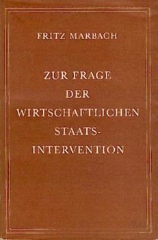 Zur Frage der wirtschaftlichen Staatsintervention. 