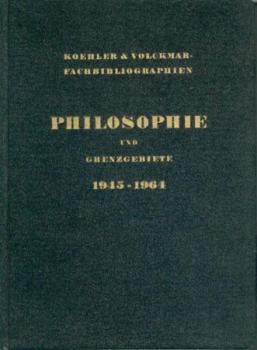 Koehler & Volckmar-Fachbibliographien: Philosophie und Grenzgebiete 1945 - 1964. 