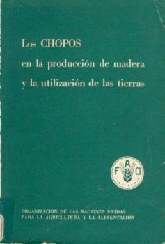 Los Chopos en la producción de madera y la utilización de las tierras. 