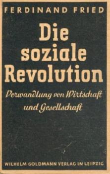 Die soziale Revolution. Verwandlung von Wirtschaft und Gesellschaft. 