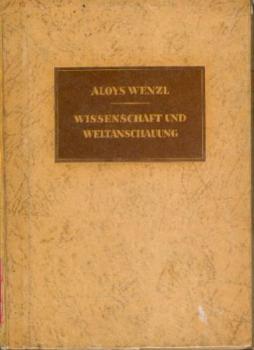 Wissenschaft und Weltanschauung. Natur und Geist als Probleme der Metaphysik. 2. verm. Aufl. 