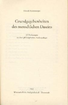 Grundgegebenheiten des menschlichen Daseins. 12 Vorlesungen zu einer philosophischen Anthropologie. 