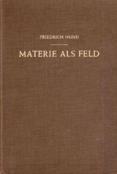 Materie als Feld. Eine Einführung. 