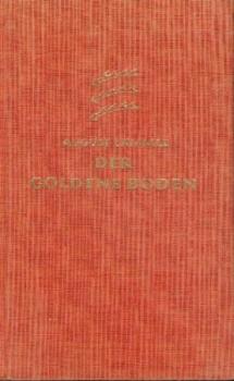 Der goldene Boden. Unser Volkstum im Spiegel von Märe und Mundart ... Das ander Buch der "Reise ins Schwabenland". 