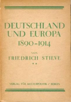 Deutschland und Europa 1890 - 1914. Ein Handbuch zur Vorgeschichte des Weltkrieges mit den wichtigsten Dokumenten. (Band 2). 