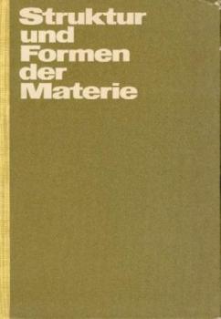 Struktur und Formen der Materie. Dialektischer Materialismus und moderne Naturwissenschaft. 