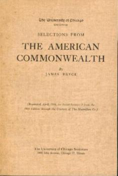 Selections from The American Commonwealth. Auszüge aus der Ausgabe New York 1910. 