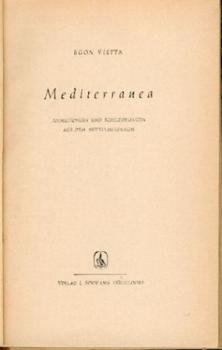 Mediterranea. Anmutungen und Schilderungen aus dem Mittelmeerraum. 