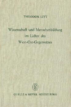 Wissenschaft und Menschenbildung im Lichte des West-Ost-Gegensatzes. 