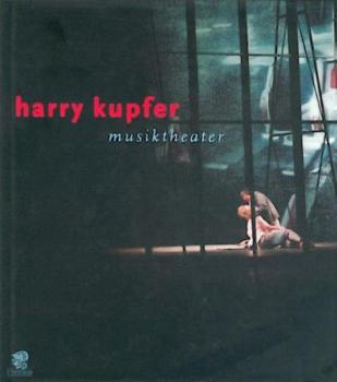 Harry Kupfer. Musiktheater. 
