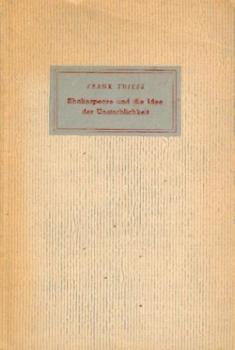 Shakespeare und die Idee der Unsterblichkeit. Vortrag, erstmalig gehalten auf der Tagung der Deutschen Shakespeare-Gesellschaft in Arnsberg am 12. März 1947. 