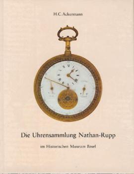Die Uhrensammlung Nathan-Rupp im Historischen Museum Basel. 
