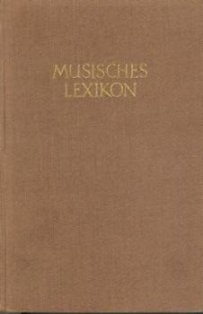 Musisches Lexikon. Künstler, Kunstwerke und Motive aus Dichtung, Musik und bildender Kunst. 